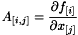 \[ A_{[i,j]} = \frac{\partial f_{[i]}}{\partial x_{[j]}} \]